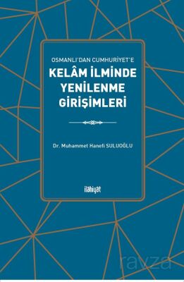 Kelam İlminde Yenilenme Girişimleri - 1