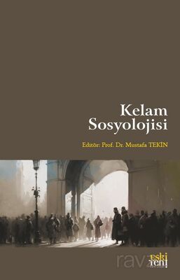 Kelam Sosyolojisi - 1