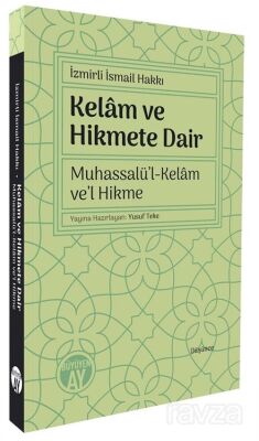 Kelam ve Hikmete Dair, Muhassalü'l-Kelam ve'l Hikme - 1