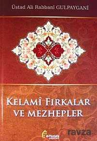 Kelami Fırkalar ve Mezhepler - El-Mustafa Yayınları
