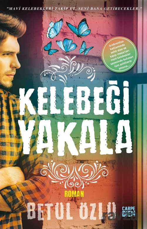 Kelebeği Yakala - Carpe Diem Kitap