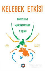 Kelebek Etkisi Böcekler ve Modern Dünyanın Oluşumu - Orenda