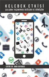 Kelebek Etkisi Çalışma Yaşamında Değişim ve Dönüşüm - Kriter Basım Yayın Dağıtım