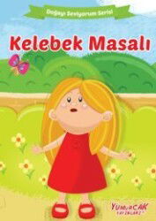 Kelebek Masalı - Yumurcak Yayınları