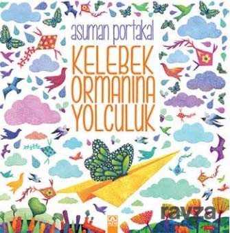 Kelebek Ormanına Yolculuk - Altın Kitaplar