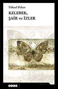 Kelebek, Şair ve İzler - 1