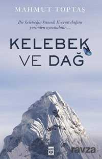 Kelebek ve Dağ - Timaş Yayınları