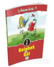 Kelebek ve Gül - 1