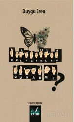 Kelebekler Duyar Mı? - İzan Yayıncılık