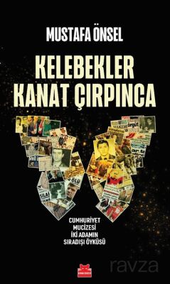 Kelebekler Kanat Çırpınca - 1