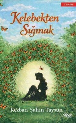 Kelebekten Sığınak - 1