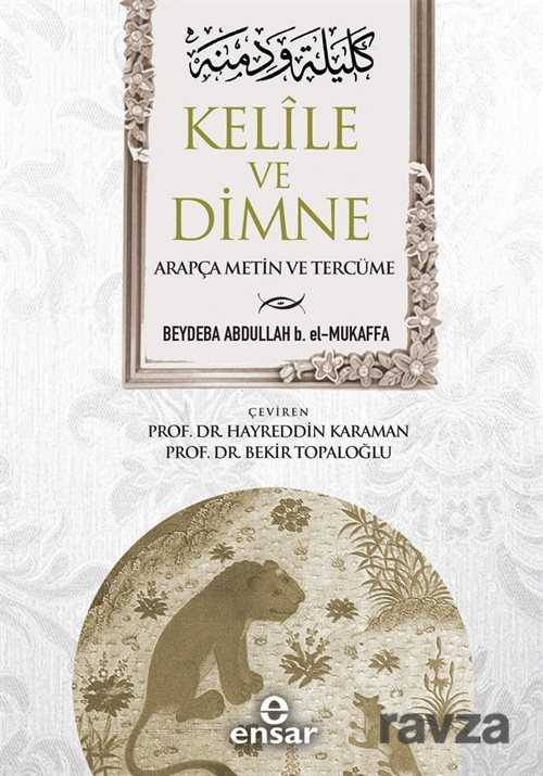 Kelile ve Dimne (Arapça Metin ve Tercüme) - Ensar Neşriyat