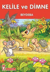 Kelile ve Dimne (Çocuk Klasikleri) - Timaş Çocuk Yayınları