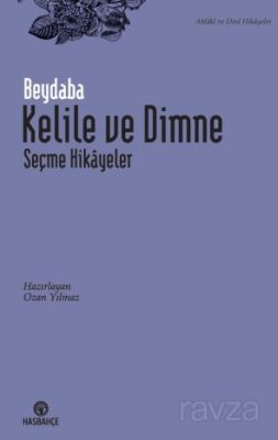 Kelile ve Dimne Seçme Hikayeler - 1