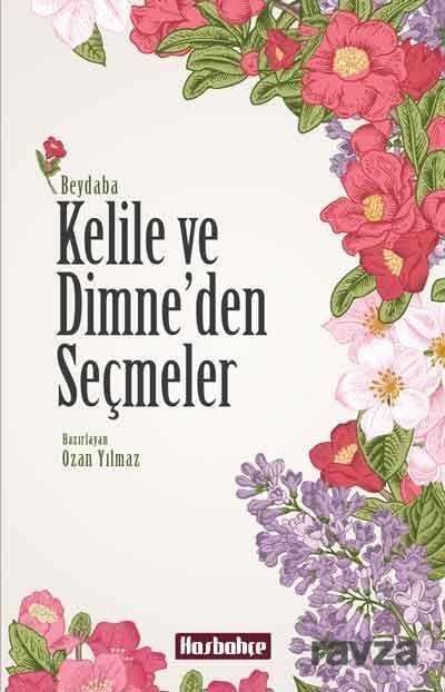 Kelile ve Dimne'den Seçmeler - Hasbahçe