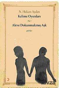 Kelim Oyunları -Aleve Dokunmamış Aşk - 1