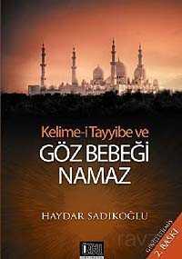 Kelime-i Tayyibe ve Göz Bebeği Namaz - 1