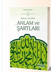 Kelime-i Tevhid’in Anlam ve Sartlari - Menahil Kitap (Konya)