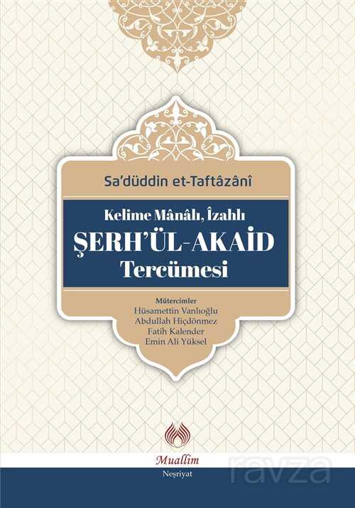 Kelime Manalı, İzahlı Şerh'ül-Akaid Tercümesi - Muallim Neşriyat