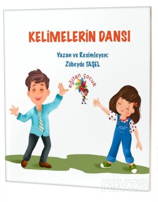 Kelimelerin Dansı / Özel Gereksinimli Çocuklar İçin Hikayeler - 1