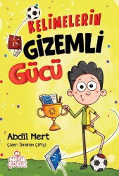 Kelimelerin Gizemli Gücü - Nesil Çocuk Yayınları