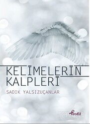 Kelimelerin Kalpleri - Profil Yayıncılık