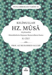 Kelimullah Hz. Musa Aleyhisselam 2. Cilt - Ravza Yayınları