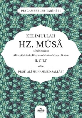 Kelimullah Hz. Musa Aleyhisselam 2. Cilt - Ravza Yayınları