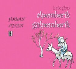 Keloğlan / Alpembecik Gülpembecik - İz Yayıncılık
