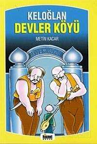 Keloğlan Devler Köyü - Hikmet Neşriyat