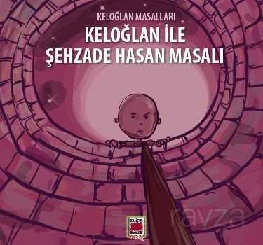 Keloğlan ile Şehzade Hasan Masalı - 1