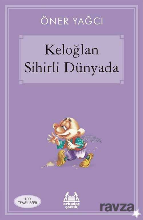 Keloğlan Sihirli Dünyada - Arkadaş Yayınları