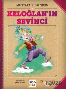 Keloğlan'ın Sevinci - Nar Yayınları