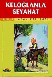 Keloğlanla Seyahat - Hikmet Neşriyat
