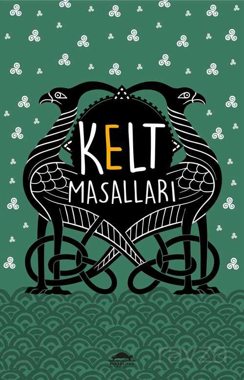 Kelt Masalları (Özel Ayracıyla) - Maya Kitap