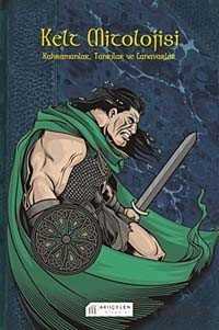 Kelt Mitolojisi - Akılçelen Kitaplar