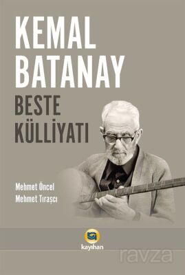 Kemal Batanay Beste Külliyatı - 1