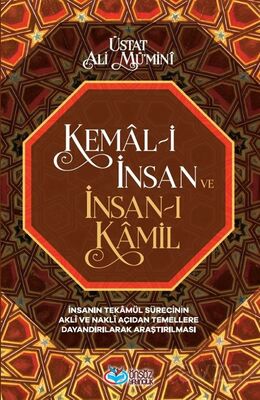 Kemal-i İnsan ve İnsan-ı Kamil - 1