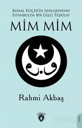 Kemal Koçer'in Anılarından İstanbul'da Bir Gizli Teşkilat Mim Mim - Dorlion Yayınevi