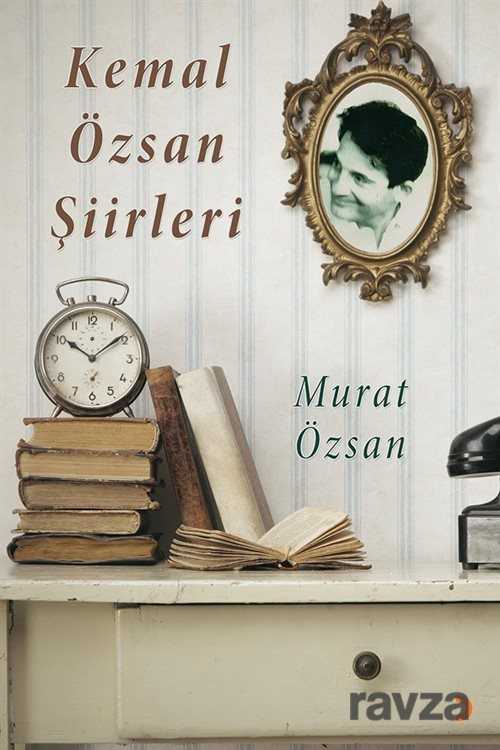 Kemal Özsan Şiirleri - 1