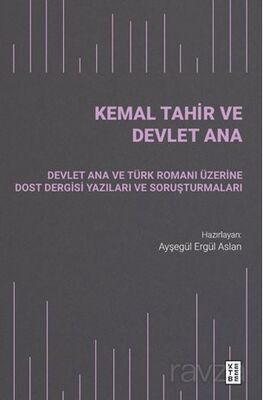 Kemal Tahir ve Devlet Ana - 1