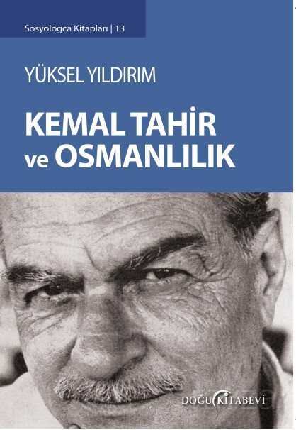 Kemal Tahir ve Osmanlılık - Doğu Kitabevi