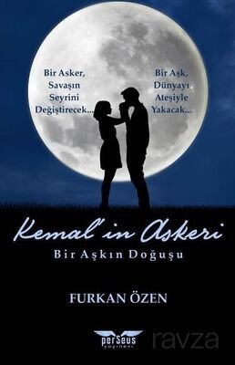 Kemal'in Askeri / Bir Aşkın Doğuşu - 1