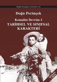 Kemalist Devrim 1 / Tarihsel ve Sınıfsal Karakteri - Kaynak Yayınları