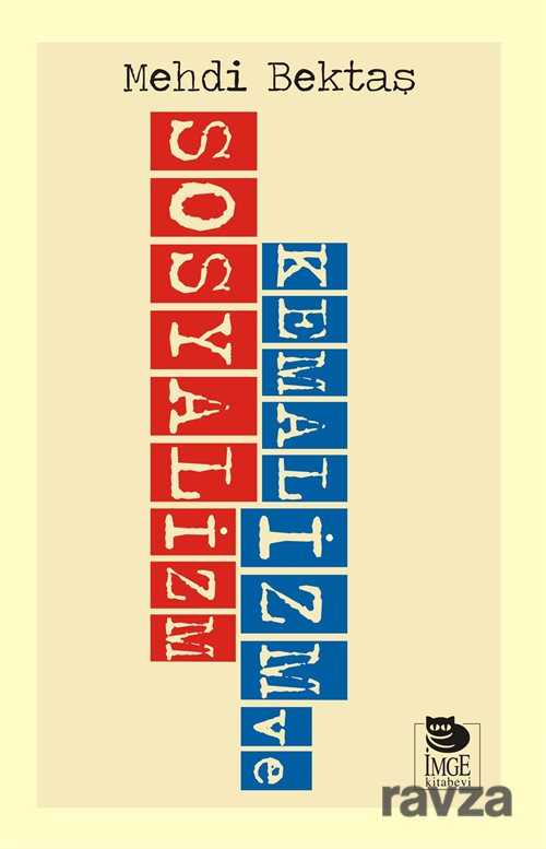 Kemalizm ve Sosyalizm - İmge Kitabevi Yayınları