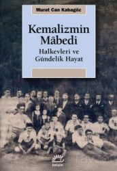 Kemalizmin Mabedi - İletişim Yayınları