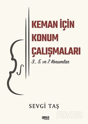 Keman İçin Konum Çalışmaları 3., 5. ve 7. Konumlar - 1