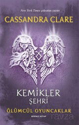 Kemikler Şehri / Ölümcül Oyuncaklar (Birinci Kitap) - Artemis Yayınları