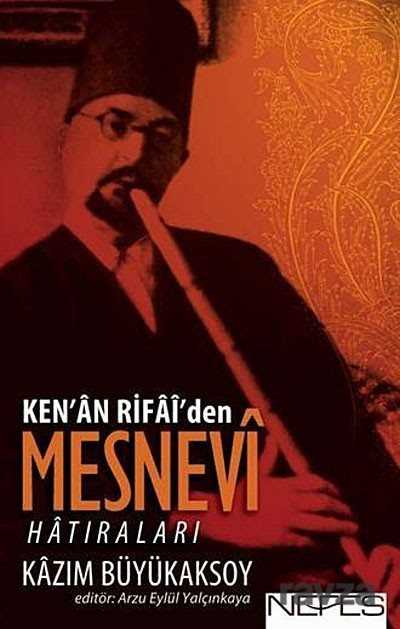 Ken'an Rifai'den Mesnevi Hatıraları - Nefes Yayınevi