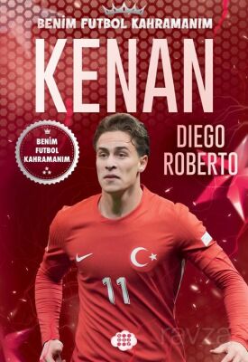 Kenan Yıldız / Benim Futbol Kahramanım - 1